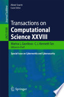 Transactions on Computational Science XXVIII [E-Book] : Special Issue on Cyberworlds and Cybersecurity /