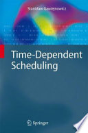 Time-Dependent Scheduling [E-Book] /