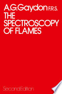 The Spectroscopy of Flames [E-Book] /