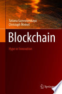 Blockchain [E-Book] : Hype or Innovation /
