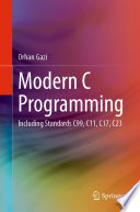 Modern C Programming [E-Book] : Including Standards C99, C11, C17, C23 /
