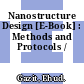 Nanostructure Design [E-Book] : Methods and Protocols /