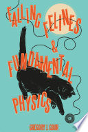 Falling felines and fundamental physics [E-Book] /