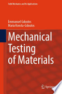 Mechanical Testing of Materials [E-Book] /