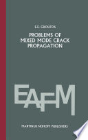 Problems of mixed mode crack propagation [E-Book] /