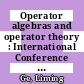 Operator algebras and operator theory : International Conference on Operator Algebras and Operator Theory, July 4-9, 1997, Shanghai, China [E-Book] /