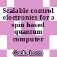 Scalable control electronics for a spin based quantum computer /
