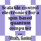 Scalable control electronics for a spin based quantum computer [E-Book] /