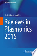 Reviews in Plasmonics 2015 [E-Book] /