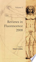 Reviews in Fluorescence 2008 [E-Book] /