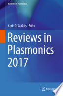 Reviews in Plasmonics 2017 [E-Book] /