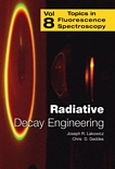 Topics in fluorescence spectroscopy. 8. Radiative decay engineering /