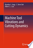 Machine Tool Vibrations and Cutting Dynamics [E-Book] /