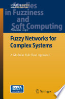 Fuzzy Networks for Complex Systems [E-Book] : A Modular Rule Base Approach /