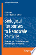 Biological Responses to Nanoscale Particles [E-Book] : Molecular and Cellular Aspects and Methodological Approaches /