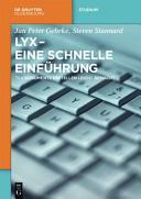 LyX - eine schnelle einführung : TeX-Dokumente erstellen leicht gemacht [E-Book] /