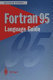 FORTRAN 95 language guide.