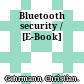 Bluetooth security / [E-Book]