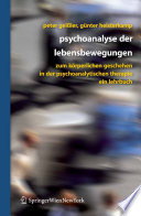 Psychoanalyse der Lebensbewegungen [E-Book] : Zum körperlichen Geschehen in der psychoanalytischen Therapie — Ein Lehrbuch /