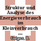 Struktur und Analyse des Energieverbrauchs im Kleinverbrauch der BRD und DDR als Ausgangsbasis für die Verbrauchsentwicklung in den alten und neuen Bundesländern /