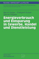 Energieverbrauch und Einsparung in Gewerbe, Handel und Dienstleistung : 156 Tabellen /