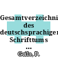 Gesamtverzeichnis des deutschsprachigen Schrifttums (GV) 1700 - 1910 Vol 0002 : Ad - Ala.