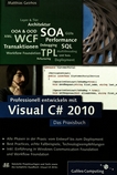 Professionell entwickeln mit Visual C# 2010 : das Praxisbuch /