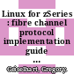 Linux for zSeries : fibre channel protocol implementation guide [E-Book] /