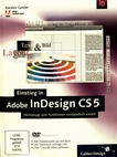 Einstieg in Adobe InDesign CS5 : Werkzeuge und Funktionen verständlich erklärt /