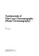 Fundamentals of thin layer chromatography : planar chromatography /