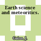 Earth science and meteoritics.