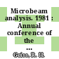 Microbeam analysis. 1981 : Annual conference of the Microbeam Analysis Society 0016 : Vail, CO, 13.07.81-17.07.81.