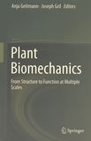 Plant biomechanics : from structure to function at multiple scales /