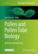 Pollen and Pollen Tube Biology [E-Book] : Methods and Protocols /