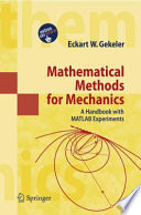 Mathematical Methods for Mechanics [E-Book] : A Handbook with MATLAB Experiments /