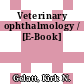 Veterinary ophthalmology / [E-Book]