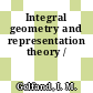Integral geometry and representation theory /