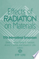 Effects of radiation on materials: international symposium 0017 : Sun-Valley, ID, 20.06.94-23.06.94.