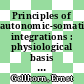 Principles of autonomic-somatic integrations : physiological basis and psychological and clinical implications [E-Book] /