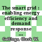 The smart grid : enabling energy efficiency and demand response [E-Book] /