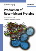 Production of recombinant proteins : novel microbioal and eukaryotic expression systems /