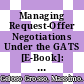 Managing Request-Offer Negotiations Under the GATS [E-Book]: The Case of Legal Services /