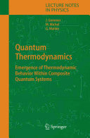 Quantum Thermodynamics [E-Book] : Emergence of Thermodynamic Behavior Within Composite Quantum Systems /