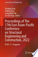 Proceedings of The 17th East Asian-Pacific Conference on Structural Engineering and Construction, 2022 [E-Book] : EASEC-17, Singapore /