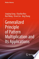 Generalized Principle of Pattern Multiplication and Its Applications [E-Book] /