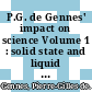 P.G. de Gennes' impact on science Volume 1 : solid state and liquid crystals [E-Book] /