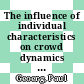 The influence of individual characteristics on crowd dynamics [E-Book] /