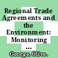Regional Trade Agreements and the Environment: Monitoring Implementation and Assessing Impacts [E-Book]: Report on the OECD Workshop /