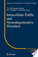 Intracellular Traffic and Neurodegenerative Disorders [E-Book] /