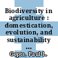 Biodiversity in agriculture : domestication, evolution, and sustainability [E-Book] /